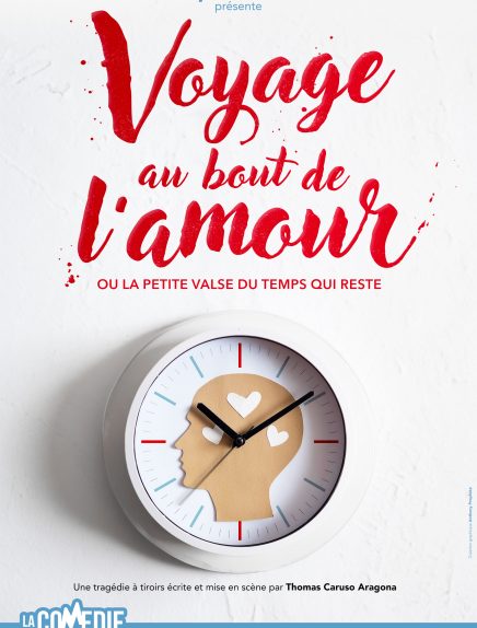 Théâtre : Voyage au bout de l'amour