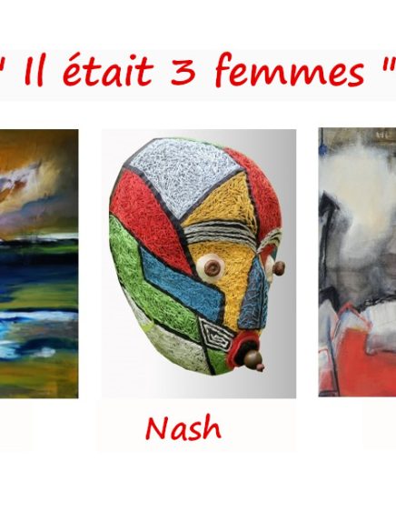 Exposition : Il était 3 femmes