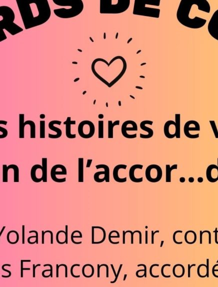 Accords de coeur : des histoire de vie au son de l