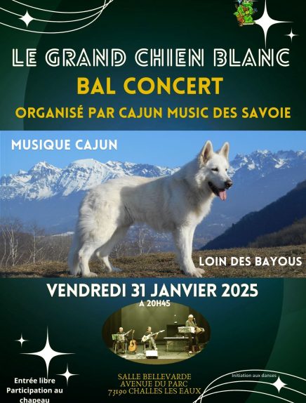 Bal concert groupe LE GRAND CHIEN BLANC Le 31 janv 2025